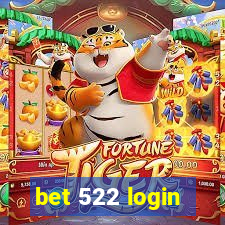 bet 522 login